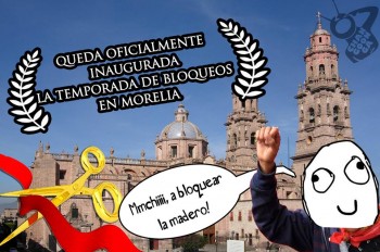 Temporada de bloqueos en Morelia Michoacan Mexico