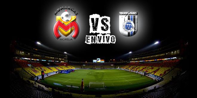 Monarcas Morelia vs Querétaro