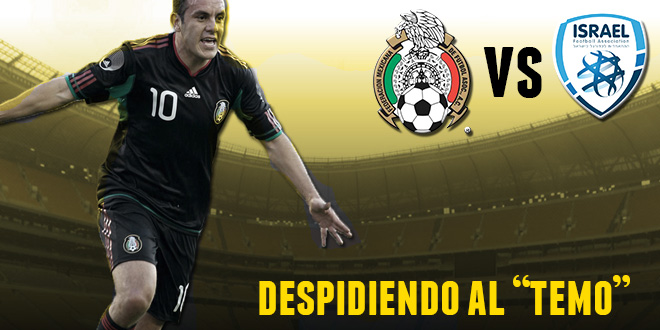 México VS Israel-Cuauhtemoc Blanco