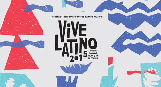 Vive Latino 2015 #VL15