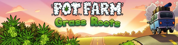 pot fam grass roots