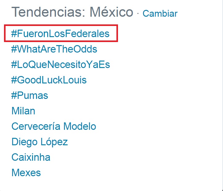 #FueronLosFederales tendencia Twitter