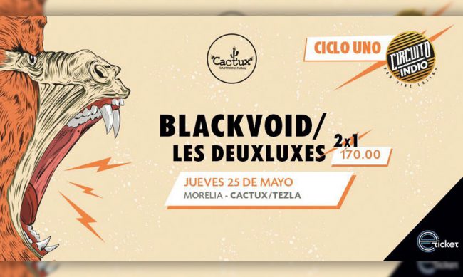 Blackvoid-Y-Les-Deuxluxes-Circuito-Indio-Morelia