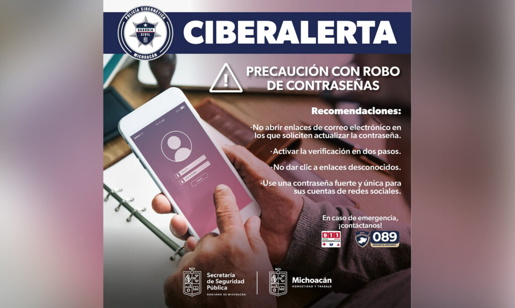 ¡ALERTA MICHOACÁN! SSP Emite Alerta Por ROBO DE CONTRASEÑAS De Redes ...